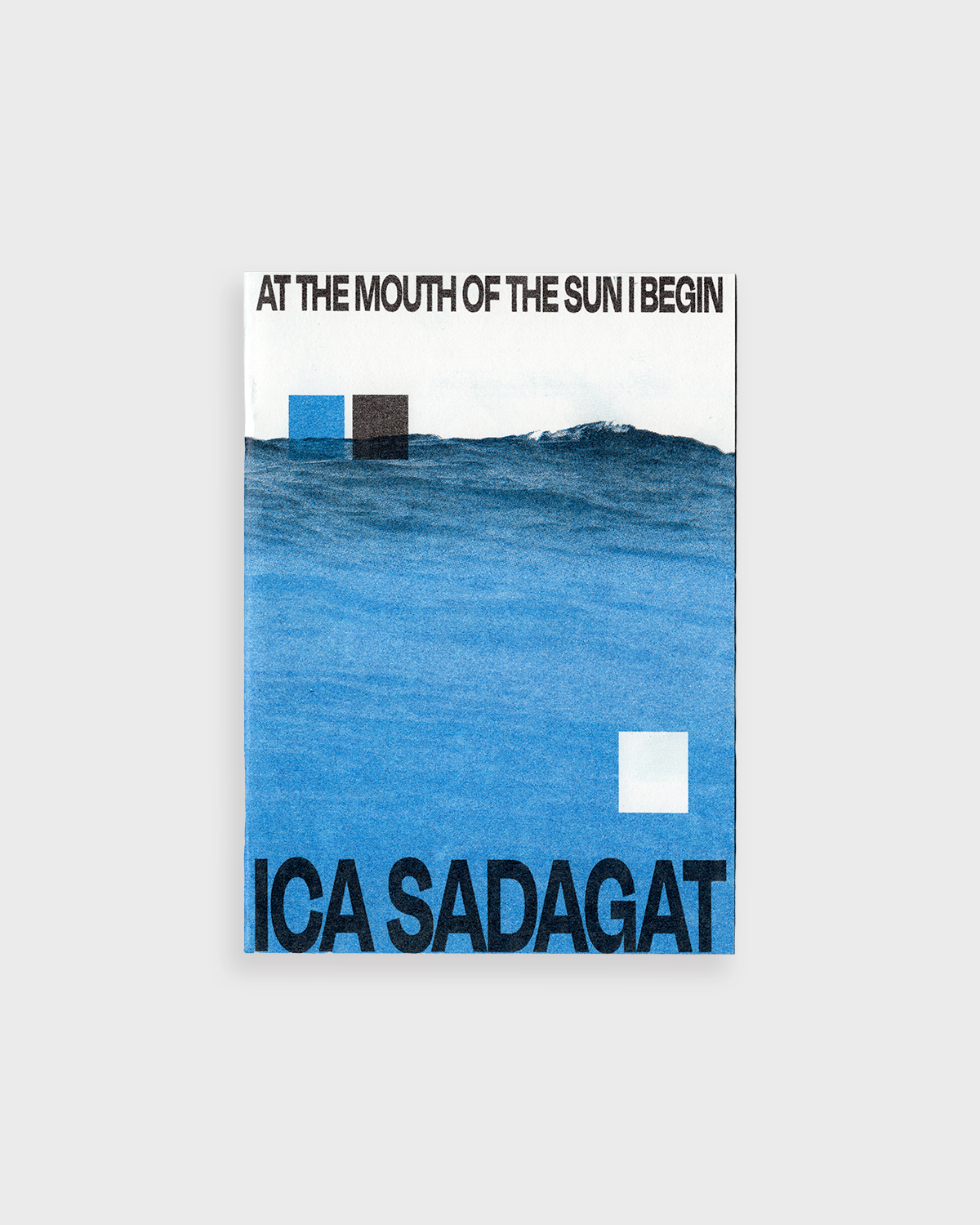 AT THE MOUTH OF THE SUN I BEGIN – Zine